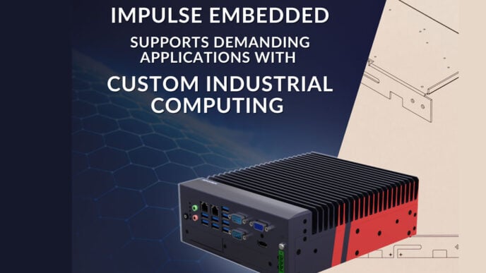 Impulse Embedded supports demanding applications with custom industrial computing